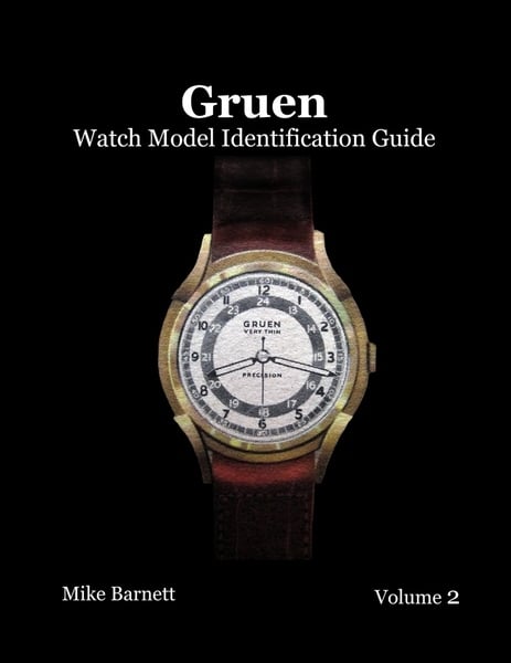 The Gruen Watch Model Identification  Guide Volume 2